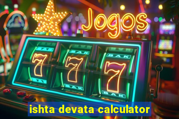 ishta devata calculator